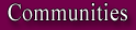 Communities